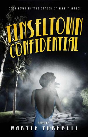 [Hollywood's Garden of Allah 07] • Tinseltown Confidential